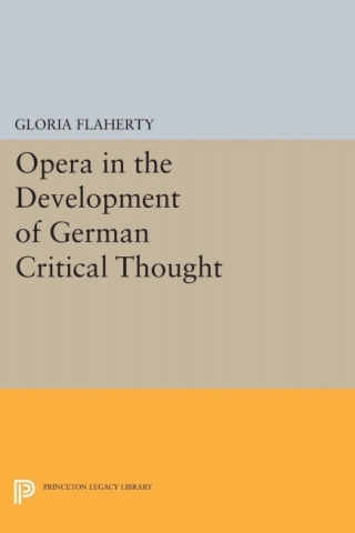Imagen de portada: Opera in the Development of German Critical Thought 9780691601274
