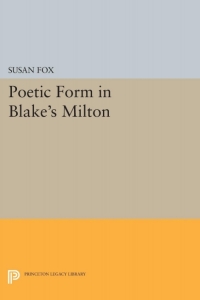 Omslagafbeelding: Poetic Form in Blake's MILTON 9780691617077