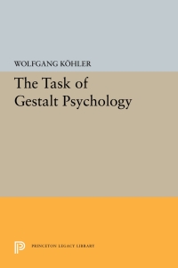 Cover image: The Task of Gestalt Psychology 9780691024523