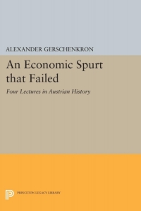 Cover image: An Economic Spurt that Failed 9780691616582