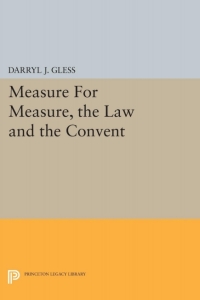 صورة الغلاف: Measure For Measure, the Law and the Convent 9780691635811