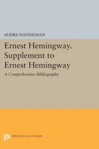 Imagen de portada: Ernest Hemingway. Supplement to Ernest Hemingway 9780691644882