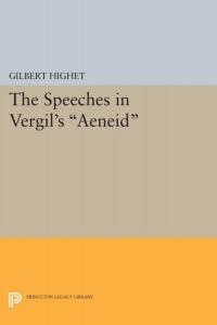 Cover image: The Speeches in Vergil's Aeneid 9780691619491
