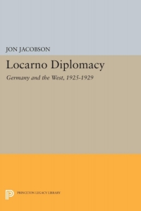 Cover image: Locarno Diplomacy 9780691620015