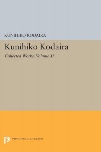 Omslagafbeelding: Kunihiko Kodaira, Volume II 9780691081632