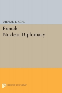 Cover image: French Nuclear Diplomacy 9780691075402