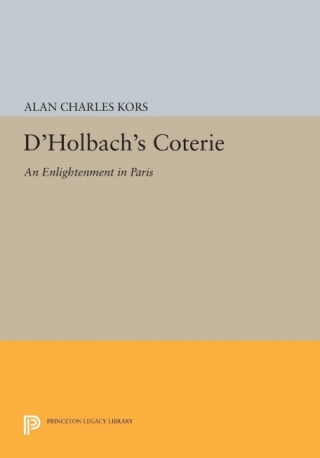 Cover image: D'Holbach's Coterie 9780691644394