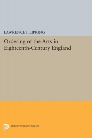 Cover image: Ordering of the Arts in Eighteenth-Century England 9780691620992