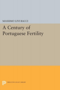Cover image: A Century of Portuguese Fertility 9780691620596