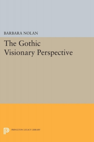 Imagen de portada: The Gothic Visionary Perspective 9780691632377