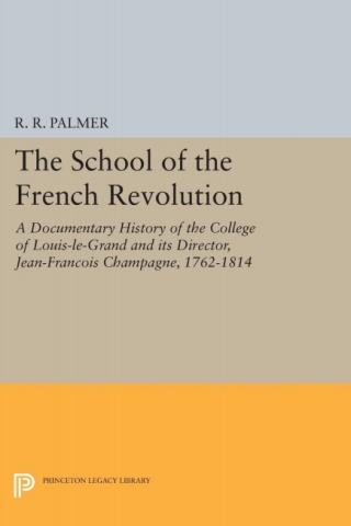 Omslagafbeelding: The School of the French Revolution 9780691645049