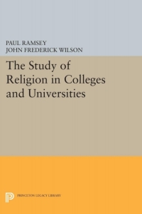 Cover image: The Study of Religion in Colleges and Universities 9780691621074