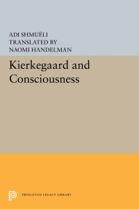 Omslagafbeelding: Kierkegaard and Consciousness 9780691071435