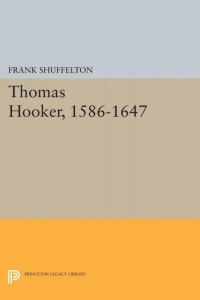 Cover image: Thomas Hooker, 1586-1647 9780691052496