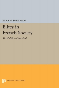 صورة الغلاف: Elites in French Society 9780691075976