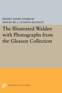 Titelbild: The Illustrated WALDEN with Photographs from the Gleason Collection 9780691013091