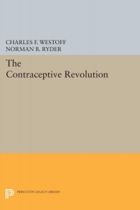 Cover image: The Contraceptive Revolution 9780691643915