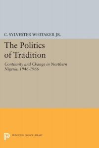 Omslagafbeelding: The Politics of Tradition 9780691621432