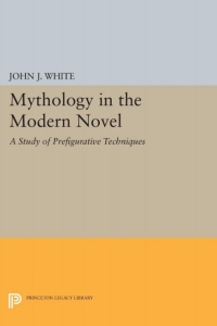 Cover image: Mythology in the Modern Novel 1st edition 9780691646985