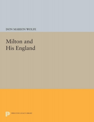 Titelbild: Milton and His England 9780691647029