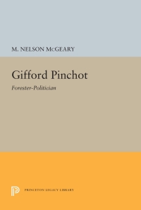 Cover image: Gifford Pinchot 9780691648118