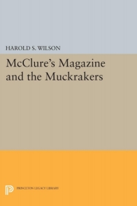 Imagen de portada: McClure's Magazine and the Muckrakers 9780691620862