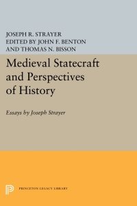 Titelbild: Medieval Statecraft and Perspectives of History 9780691620565