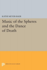 Cover image: Music of the Spheres and the Dance of Death 9780691091105