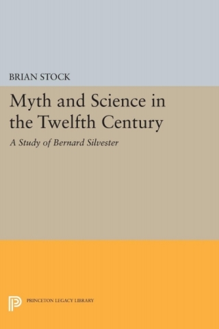 صورة الغلاف: Myth and Science in the Twelfth Century 9780691619477
