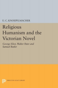 Cover image: Religious Humanism and the Victorian Novel 9780691621159