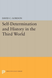 Cover image: Self-Determination and History in the Third World 9780691620510