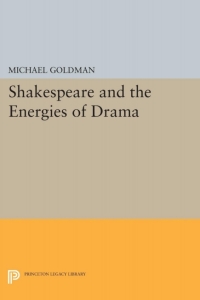 Cover image: Shakespeare and the Energies of Drama 9780691619743