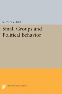 Cover image: Small Groups and Political Behavior 9780691619996