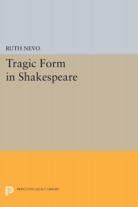 Imagen de portada: Tragic Form in Shakespeare 9780691646381