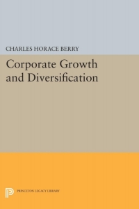 Cover image: Corporate Growth and Diversification 9780691618142