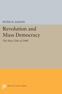 Cover image: Revolution and Mass Democracy 9780691618111