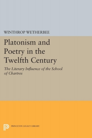 Omslagafbeelding: Platonism and Poetry in the Twelfth Century 9780691619903