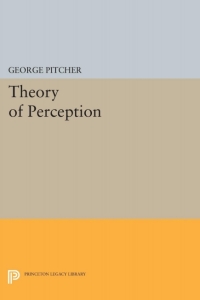 صورة الغلاف: Theory of Perception 9780691620664