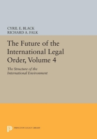 表紙画像: The Future of the International Legal Order, Volume 4 9780691100050