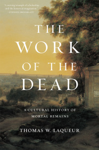 Cover image: The Work of the Dead 9780691157788