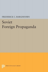 Cover image: Soviet Foreign Propaganda 1st edition 9780691651569