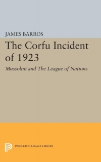 表紙画像: The Corfu Incident of 1923 9780691650869