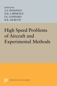 Omslagafbeelding: High Speed Problems of Aircraft and Experimental Methods 9780691625607