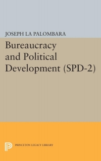 Cover image: Bureaucracy and Political Development. (SPD-2), Volume 2 9780691622934