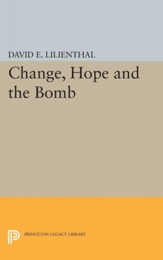表紙画像: Change, Hope and the Bomb 9780691018508