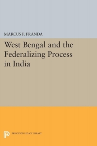 Titelbild: West Bengal and the Federalizing Process in India 9780691649504