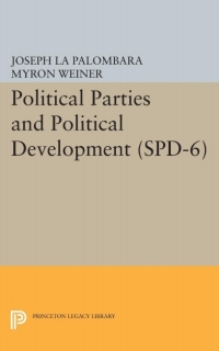 صورة الغلاف: Political Parties and Political Development. (SPD-6) 9780691621647