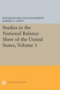 Imagen de portada: Studies in the National Balance Sheet of the United States, Volume 1 9780691043159