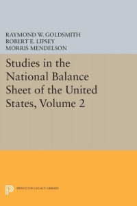 Titelbild: Studies in the National Balance Sheet of the United States, Volume 2 9780691041803
