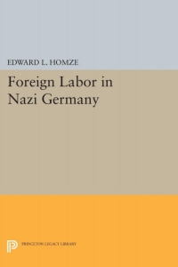 Titelbild: Foreign Labor in Nazi Germany 9780691051185